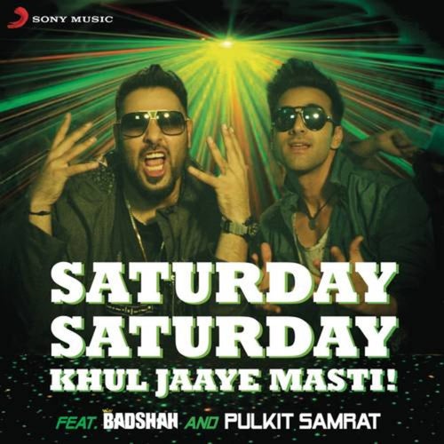 Saturday Saturday (Khul Jaaye Masti)