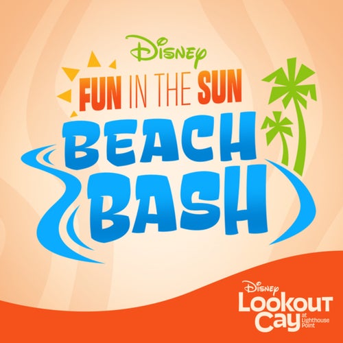 Fun in the Sun Beach Bash (From "Disney Cruise Line"/Disney Lookout Cay at Lighthouse Point)