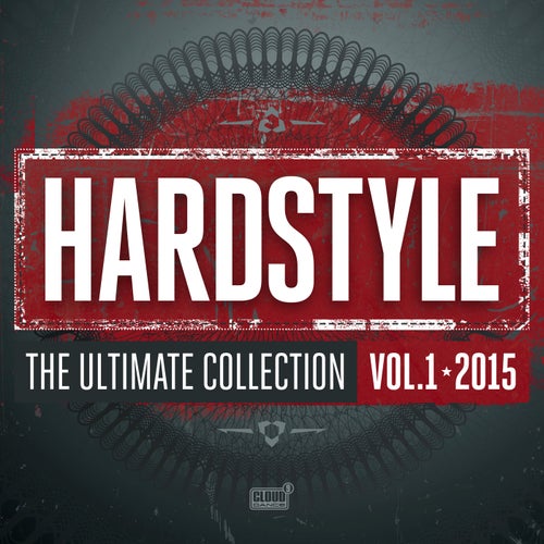 Hardstyle The Ultimate Collection Vol. 1 2015