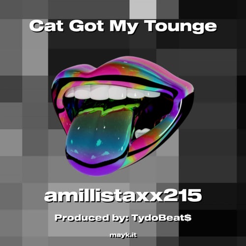 Cat Got My Tounge