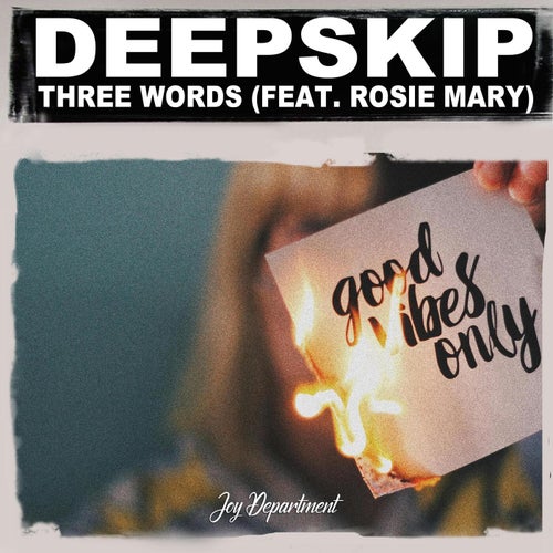 Three Words (feat. Rosie Mary) [Nu Ground Foundation Mixes]