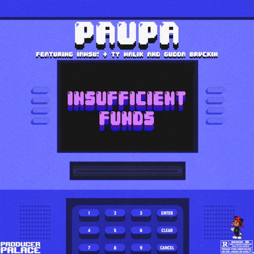 Insufficient Funds  (feat. IAMSU!, Ty Malik & Gudda Brvckin)