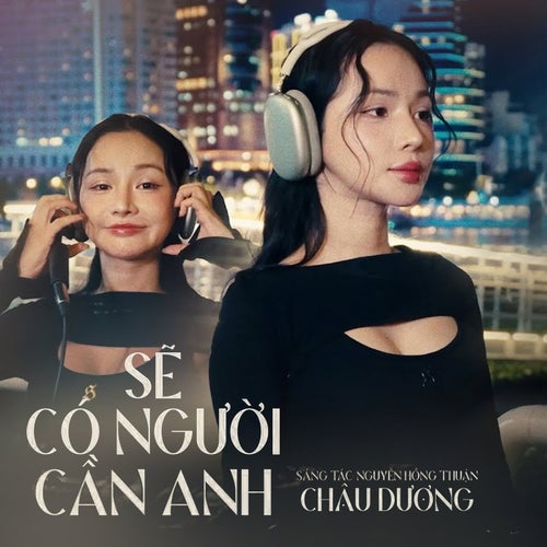 Sẽ Có Người Cần Anh