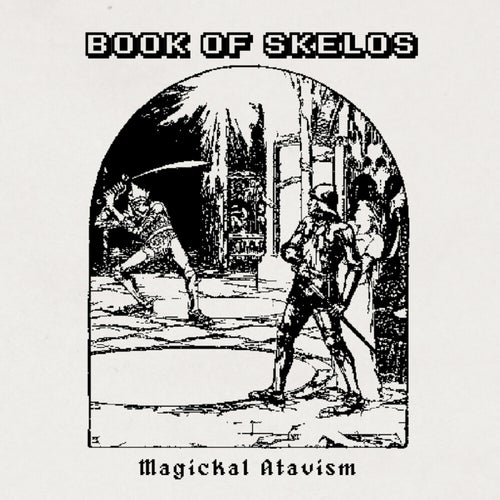 Magickal Atavism