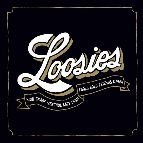 Fool's Gold Presents: Loosies