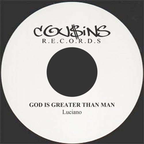 God Is Greater Than Man