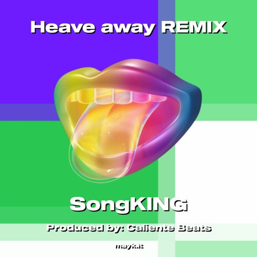 Heave away REMIX