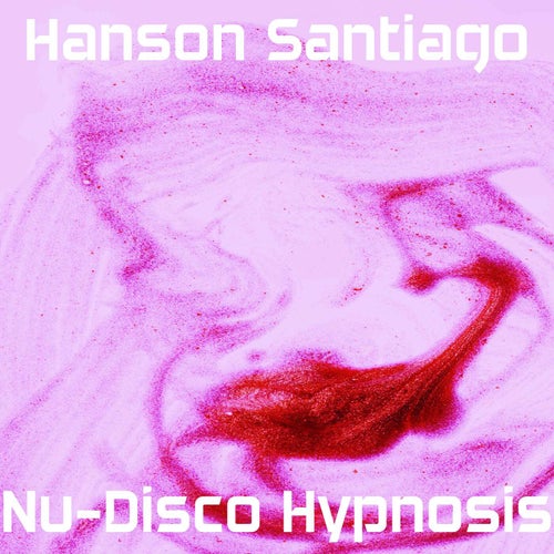 Nu-Disco Hypnosis