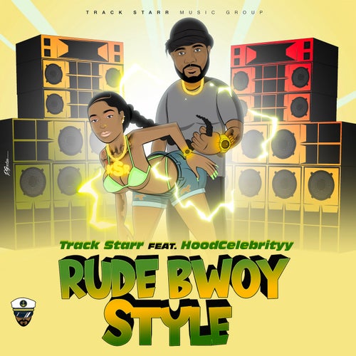 Rude Bwoy Style (feat. Hoodcelebrityy)