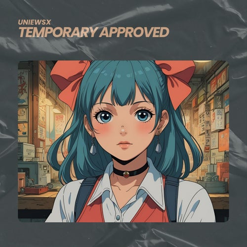 temporary approved