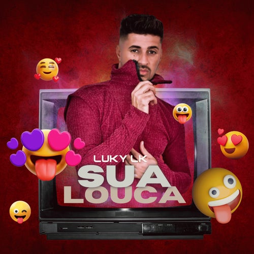 SUA LOUCA