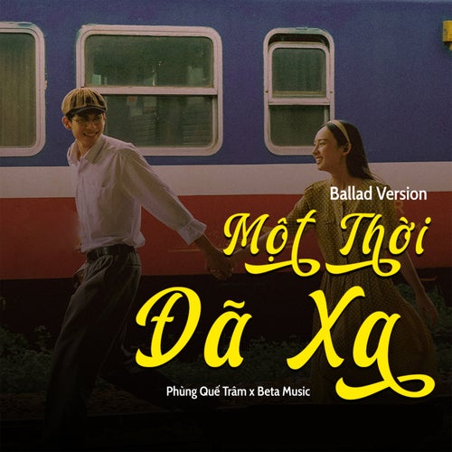 Một Thời Đã Xa (Ballad)