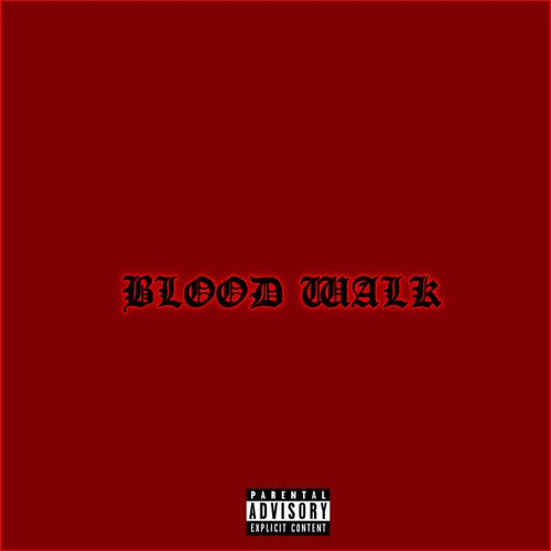 Blood Walk (feat. Free Ackrite)