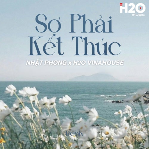 Sợ Phải Kết Thúc (Remix)