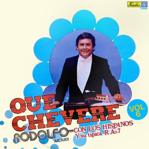 Qué Chévere, Vol. 6