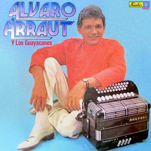 Alvaro Arraut y Los Guayacanes