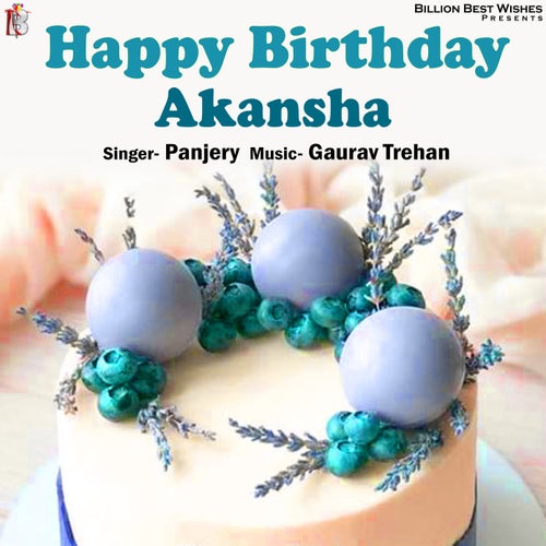 Happy Birthday Akansha - Single