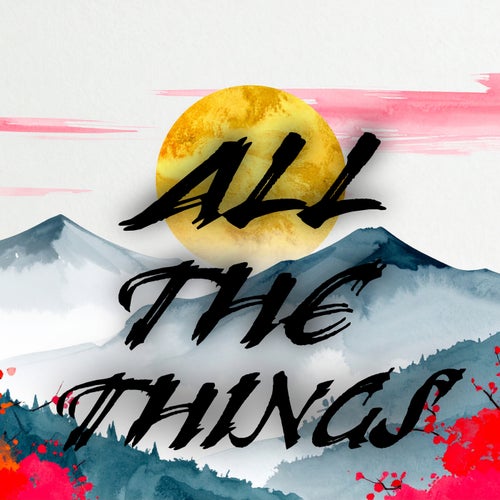 All the Things