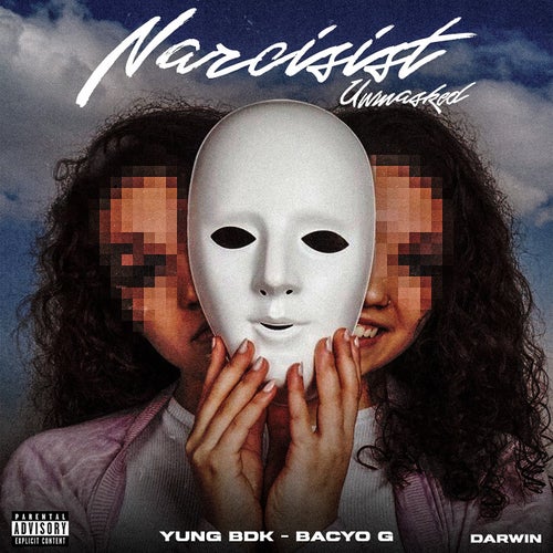 Narcissist Unmasked (feat. Bacyo G)