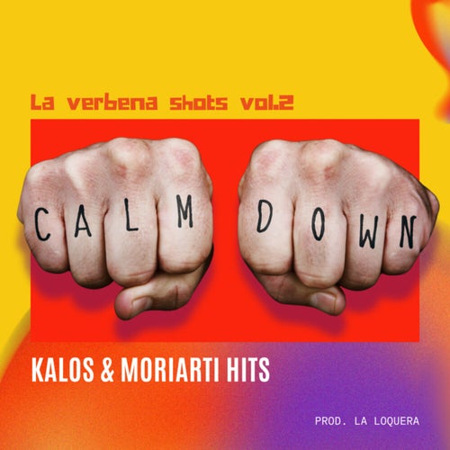 Calm Down (La Verbena Shots), Vol. 2