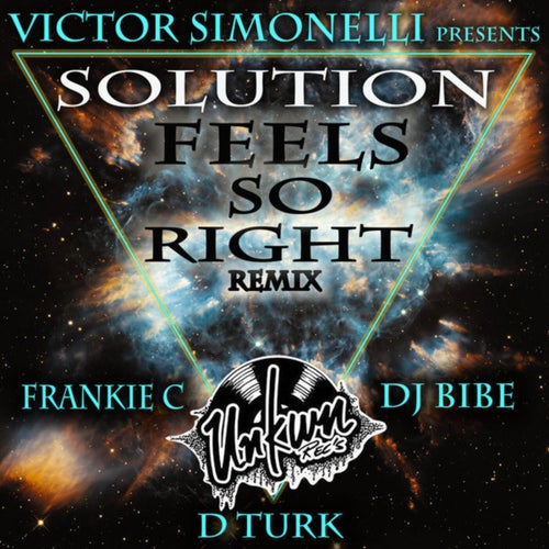 Feels so Right (Frankie C, D Turk, And DJ Bibe 2020 Remix)