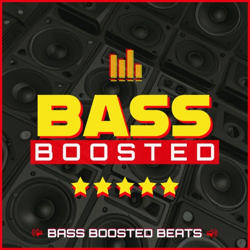 Bass Boosted Beats