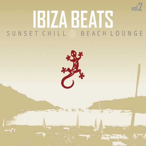 Ibiza Beats, Vol. 2 (Sunset Chill & Beach Lounge Version)