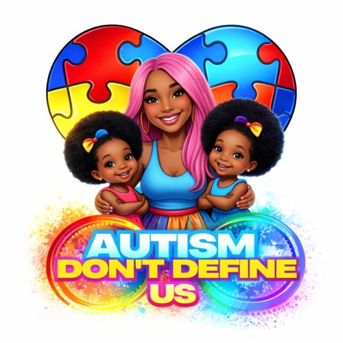 Autism Don't Define Us