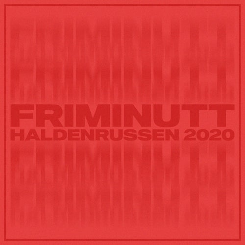 Friminutt (Haldenrussen 2020)