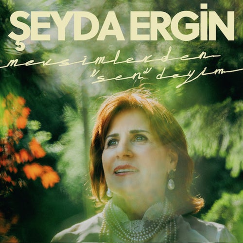 Mevsimlerden Sendeyim