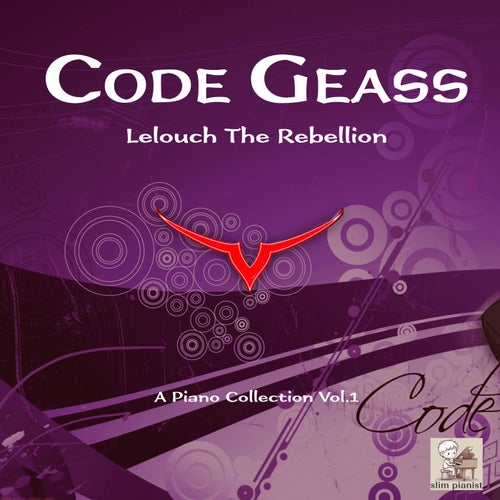 Code Geass: Lelouch of the Rebellion - Piano Collection, Vol. 1