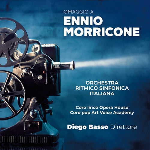 Omaggio a Ennio Morricone (feat. Coro Lirico Opera House, Coro Pop Art Voice Academy)