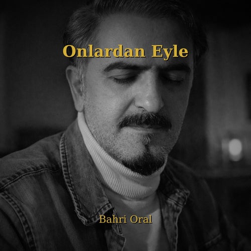 Onlardan eyle