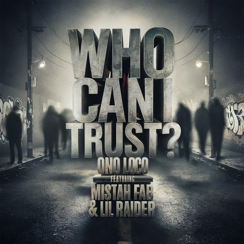 Who Can I Trust? (feat. Mistah Fab & Lil Raider)