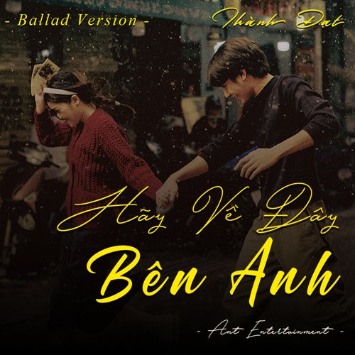 Hãy Về Đây Bên Anh (Ballad Version)