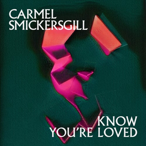 Know You're Loved