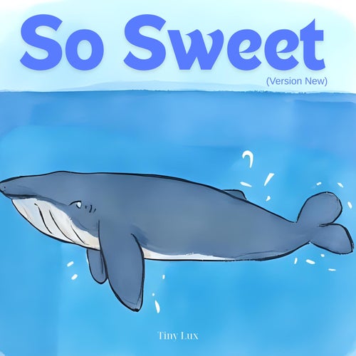So Sweet (Version New)