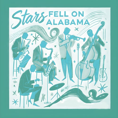 Stars Fell on Alabama