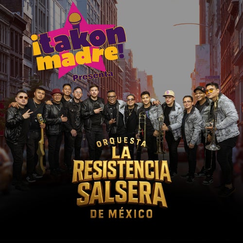 Takon Madre Presenta a Orquesta La Resistencia Salsera De México (En Vivo)