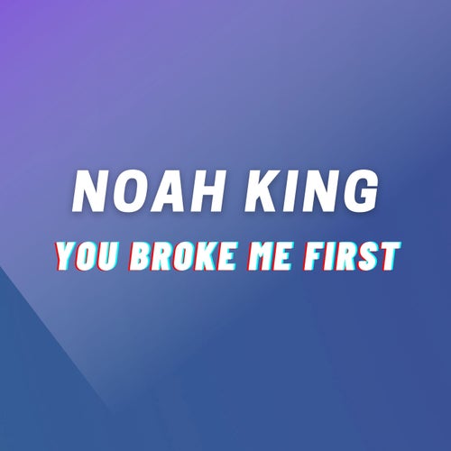 You Broke Me First