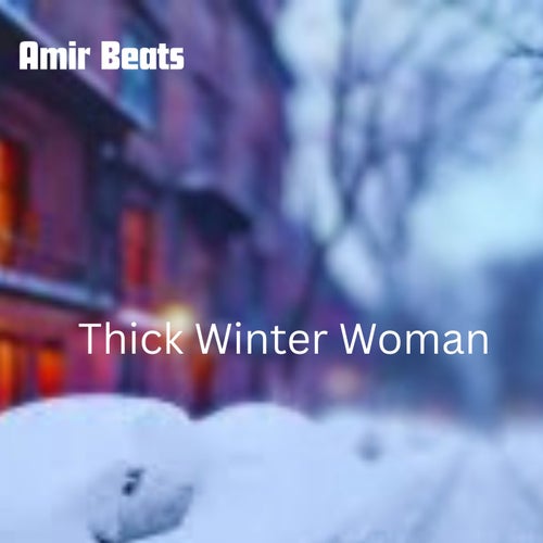 Thick Winter Woman