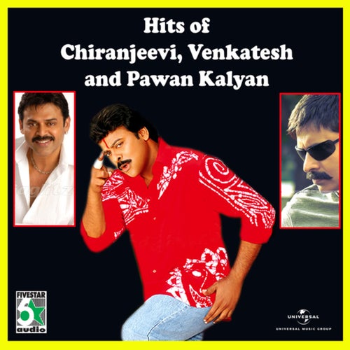 Hits Of Chiranjeevi (Venkatesh And Pawan Kalyan)