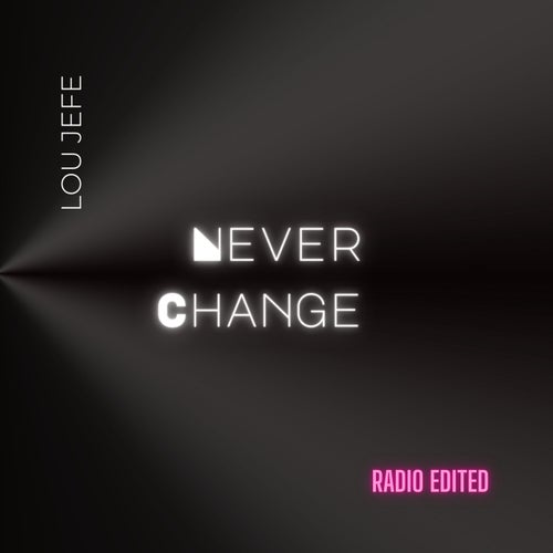 Never Change (Radio Edit)