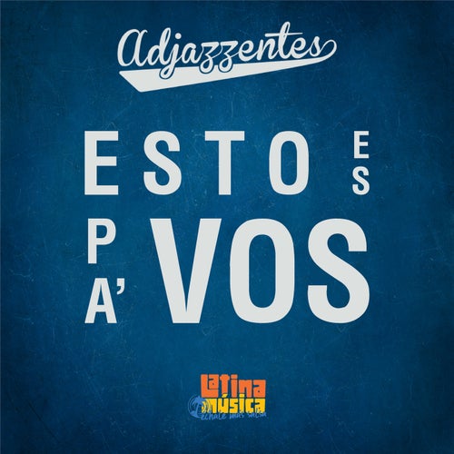 Esto Es Pa' Vos (Single)