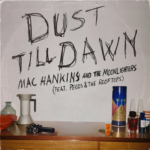 Dust Till Dawn