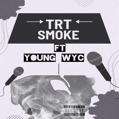 Smoke (feat. Young Wyc)