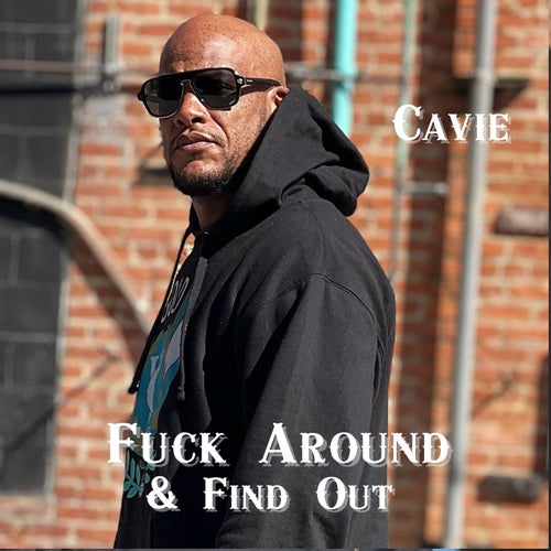 Fuck Around & Find Out