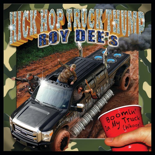 Boomin' In My Truck (Whoop) (Hick Hop Truck Thump)