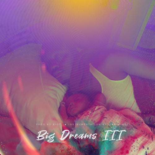 Big Dreams III