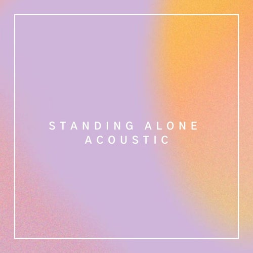 Standing Alone